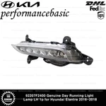 92207F2400 Genuine Day Running Light Lamp Lh 1P For Hyundai Elantra 2016-2018. Fixed Price $146.00.