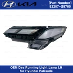 92207S8700 Genuine Day Running Light Lamp Lh 1P For Hyundai Palisade 2023. Fixed Price $427.50.