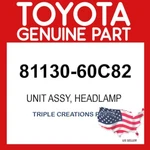 Toyota Genuine 8113060C82 Unit Assy Headlamp Rh 81130-60C82 Oem. Fixed Price $228.59.