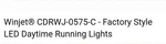 Winjet Factory Style Led Daytime Running Lights. Fixed Price $100.00.
