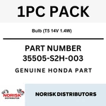 Honda Oem Bulb (T5 14V 1.4W) Part# 35505-S2H-003 No Risk Distributor. Fixed Price $10.50.