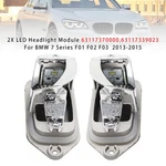 2X Led Headlight Module 63117370000 For Bmw Series F01 F02 F03 2013-2015.. Fixed Price $55.31.