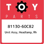 81130-60C82 Toyota Unit Assy, Headlamp, Rh 8113060C82, New Genuine Oem Part. Fixed Price $480.91.